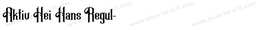 Aktiv Hei Hans Regul字体转换